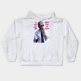 I love you like Biden loves ice cream Kids Hoodie